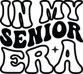 In My Senior Era Retro SVG