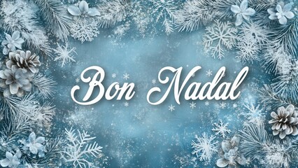 Elegant Christmas Background with Silver Elements and "Bon Nadal" Festive Greeting in Catalan
