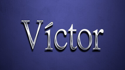 3D Chrome name design of Spanish name Victor on blue Background.