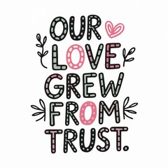 Inspirational quotes about love and trust with quirky minimal elements for stress relief