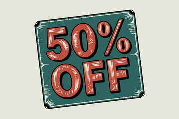 Vintage 50 Off Sale Sign Retro Design