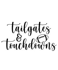 Football typography clip art design on plain white transparent isolated background for card, shirt, hoodie, sweatshirt, apparel, card, tag, mug, icon, poster or badge, tailgates and touchdowns