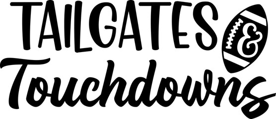 Football typography clip art design on plain white transparent isolated background for card, shirt, hoodie, sweatshirt, apparel, card, tag, mug, icon, poster or badge, tailgates and touchdowns