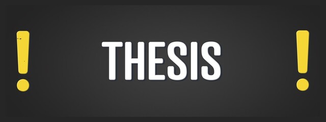 Fototapeta premium Thesis. A blackboard with white text. Illustration with grunge text style.