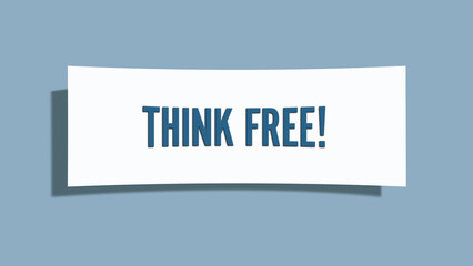 Think Free. A card isolated on blue background.