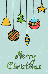 Greeting card of hanging christmas ornaments in hand drawn style. Vector illustration