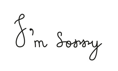 Vector image of apology lettering. Calligraphic text I'm sorry in horizontal doodle style.