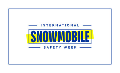 International Snowmobile Safety Week Holiday Concept