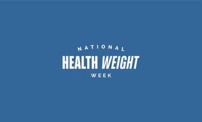 National Health Weight Week Holiday Concept