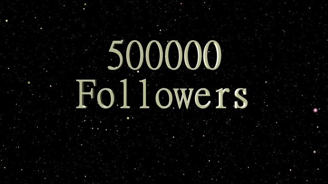 PLAN FIXE anim&eacute; pour annoncer sur les r&eacute;seaux sociaux 500000 followers avec effets sp&eacute;ciaux aux &eacute;toiles