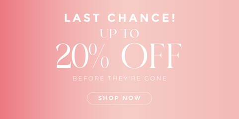 Last chance up to 20% off banner, gradient Pink Sale banner template offer promo social media vector image
