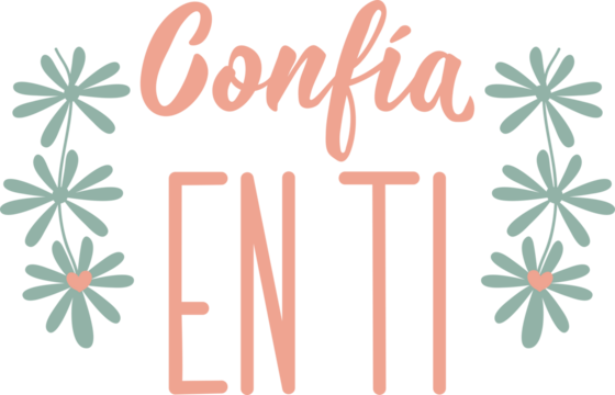 Translation from Spanish - Trust in yourself. Perfect design for greeting cards, posters and social media. Spanish Lettering.