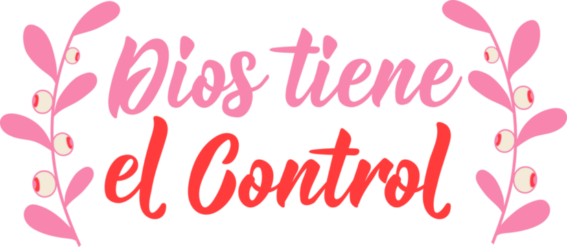 Dios tiene el control. Translation from Spanish - God is in control. Perfect design for greeting cards, posters and social media. Spanish Lettering.