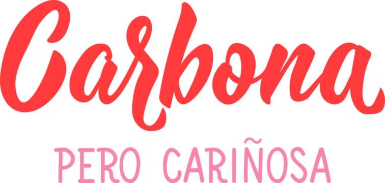 Carbona pero carinosa. Translation from Spanish - Bitch but loving. Perfect design for greeting cards, posters and social media. Spanish Lettering. - Powered by Adobe