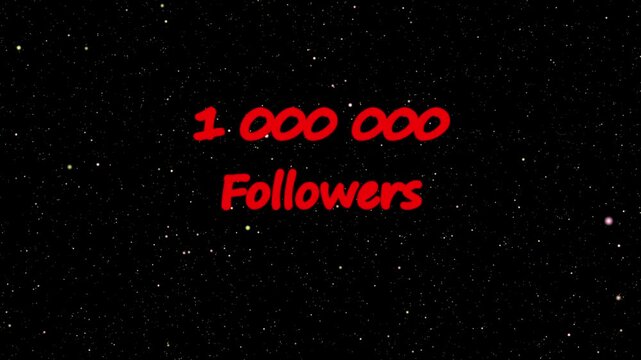 PLAN FIXE anim&eacute; pour annoncer sur les r&eacute;seaux sociaux 1000000 followers avec effets sp&eacute;ciaux aux &eacute;toiles avec une transition lumineuse