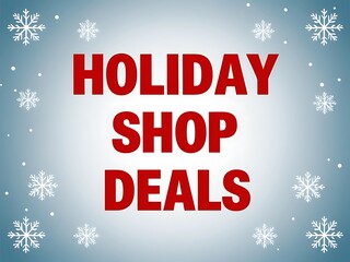 Holiday Shop Deals Advertisement Featuring Snowflakes