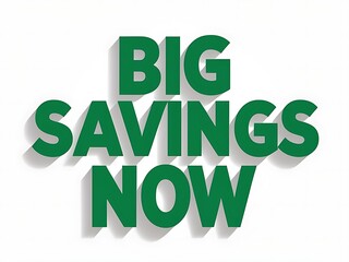 Fototapeta premium Big Savings Now Available Today