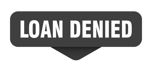 Fototapeta premium LOAN DENIED banner on transparent background
