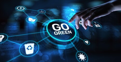 Go Green Promoting Environmental Sustainability and Eco-Friendly Practices, projection on a virtual screen, Business and Technology Concept.