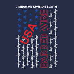 Vector illustration on the theme of american flags with barbed wire. typography, design t-shirt and print