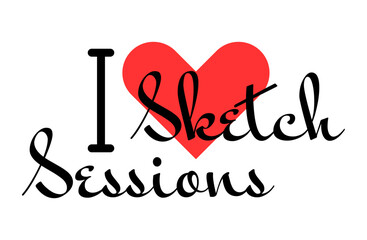 I love Sketch Sessions creative slogan. Hand drawn letters with red heart. Vector illustration, lettering in modern design