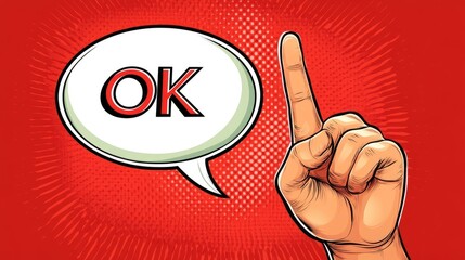 OK - Comic Book Style Illustration of a Hand Pointing Up with a Speech Bubble