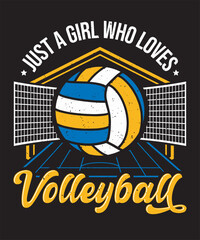 Volleyball Graphics Design With Just a Girl Who Loves Volleyball Text and Vector