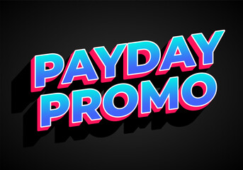 Promo day, text effect in 3 dimensions style with modern colors, good for ads