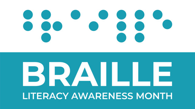 National Braille Literacy Month observed each year during January. Focuses on promoting braille literacy for visually impaired individuals.