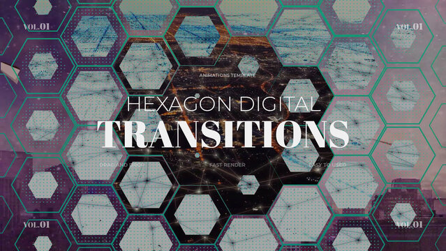 Hexagon Digital Transitions / vol.01