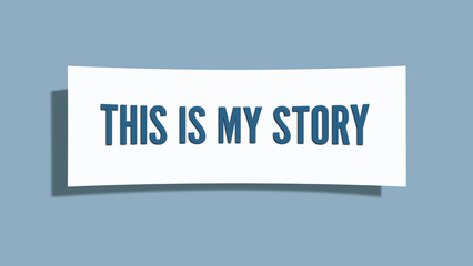 This is My Story. A card isolated on blue background.
