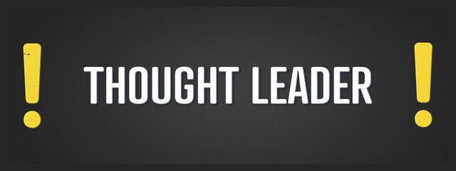 Thought Leader. A blackboard with white text. Illustration with grunge text style.