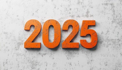 Orange Numbers Two Thousand Twenty Five on White Wall