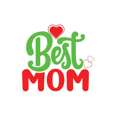 Best mom typography vector illustration