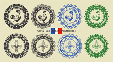Vector graphic set of financial fictional France seals. Collection of round icons with rooster and stylistic royal lily, inscription in French means Central Bank of French Republic. Emblems or badges. © GAlexS