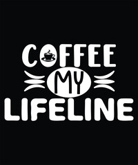 Coffee My Lifeline Coffee SVG
