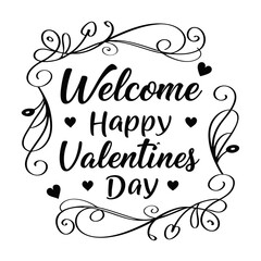 Welcome Happy Valentines Day concept level for design template in white background
