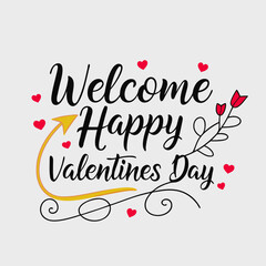 Welcome Happy Valentines Day concept level for design template in white background