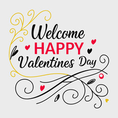 Welcome Happy Valentines Day concept level for design template in white background