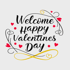 Welcome Happy Valentines Day concept level for design template in white background
