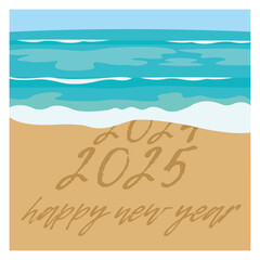 Message Year 2024 replaced by 2025 text written on beach sand background.