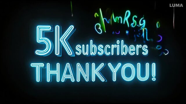 "5K subscribers THANK YOU!" neon text on dark background