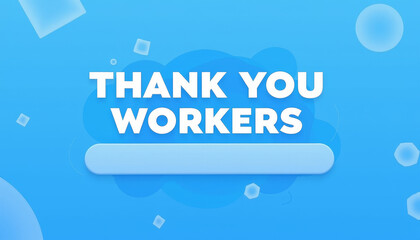 Thank you workers banner with bright blue background and simple geometric shapes