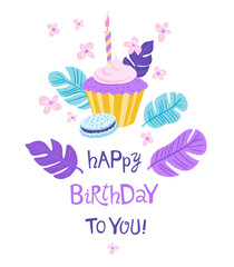 Happy Birthday Card with Cupcake, Macarons, and Flowers