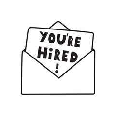 Open envelope. Inscription - You're Hired! Outline vector design. Illustration on white background.