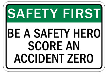 Report all accidents and injuries sign
