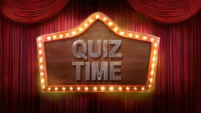 Quiz time sign with light bulbs on stage with red curtain