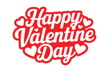 Happy Valentine's Day Creative typography vector illustration