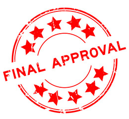 Grunge red final approval word round rubber seal stamp on white background