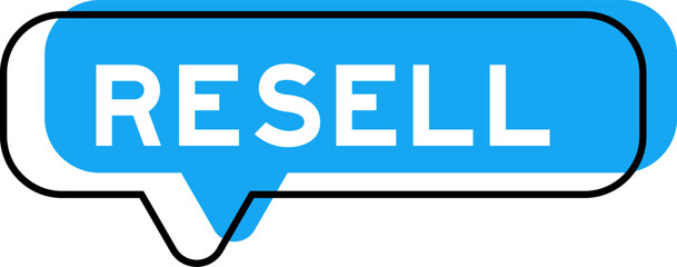 Speech banner and blue shade with word resell on white background